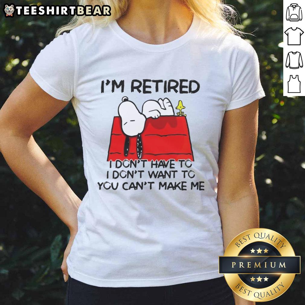 awesome-snoopy-woodstock-im-retired-i-dont-have-to-i-dont-want-to-you-cant-make-me-ladies-tee Alt Text: Awesome Snoopy and Woodstock graphic tee for ladies with 'I'm Retired, I Don't Have To' slogan.