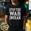 Awesome Stop The War In Iran US Strike Iran T-Shirt featuring bold graphics and a strong anti-war message for peace advocates.