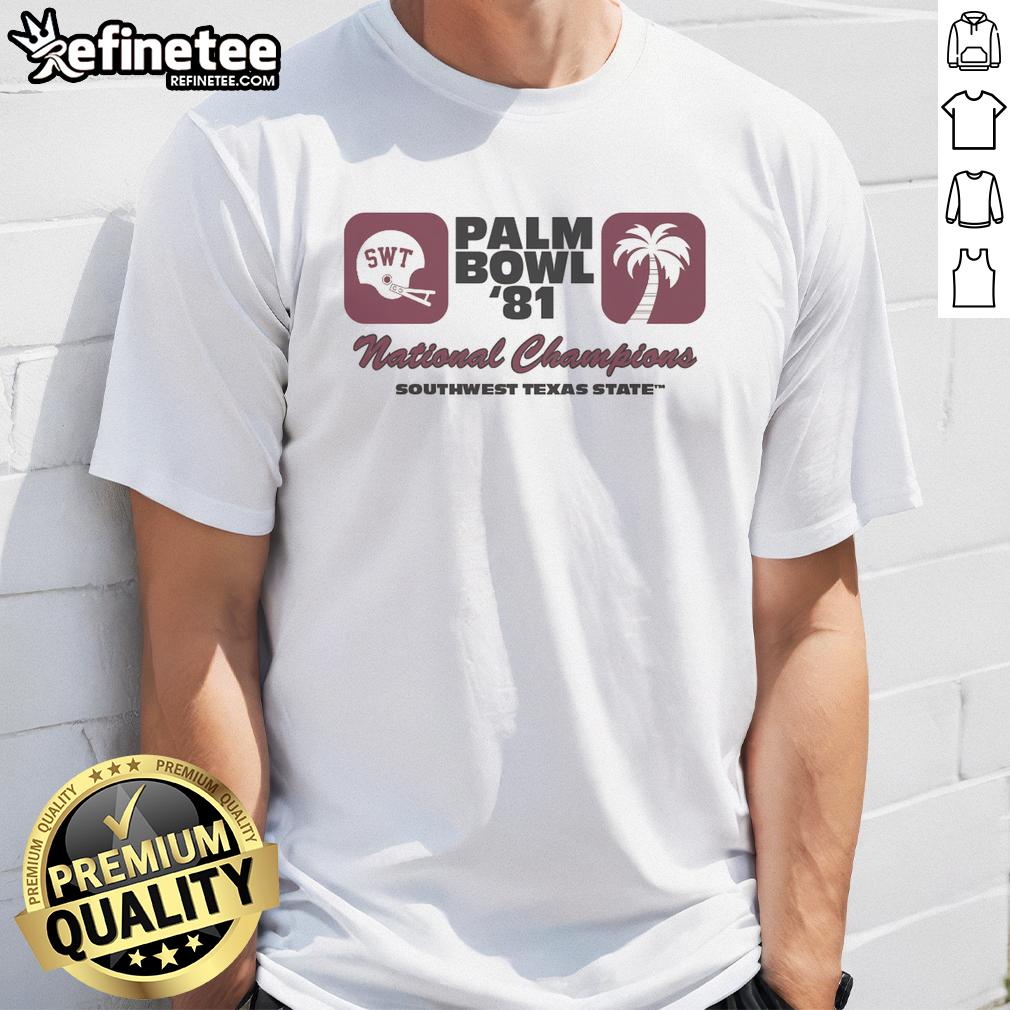 awesome-texas-state-palm-bowl-1981-national-championship-t-shirt-1 Awesome Texas State Palm Bowl 1981 National Championship T-Shirt featuring vibrant graphics and vintage design.