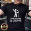 Awesome This Is Louis Gives Zero Fucks Be Like Louis T-Shirt design featuring bold text and casual style.