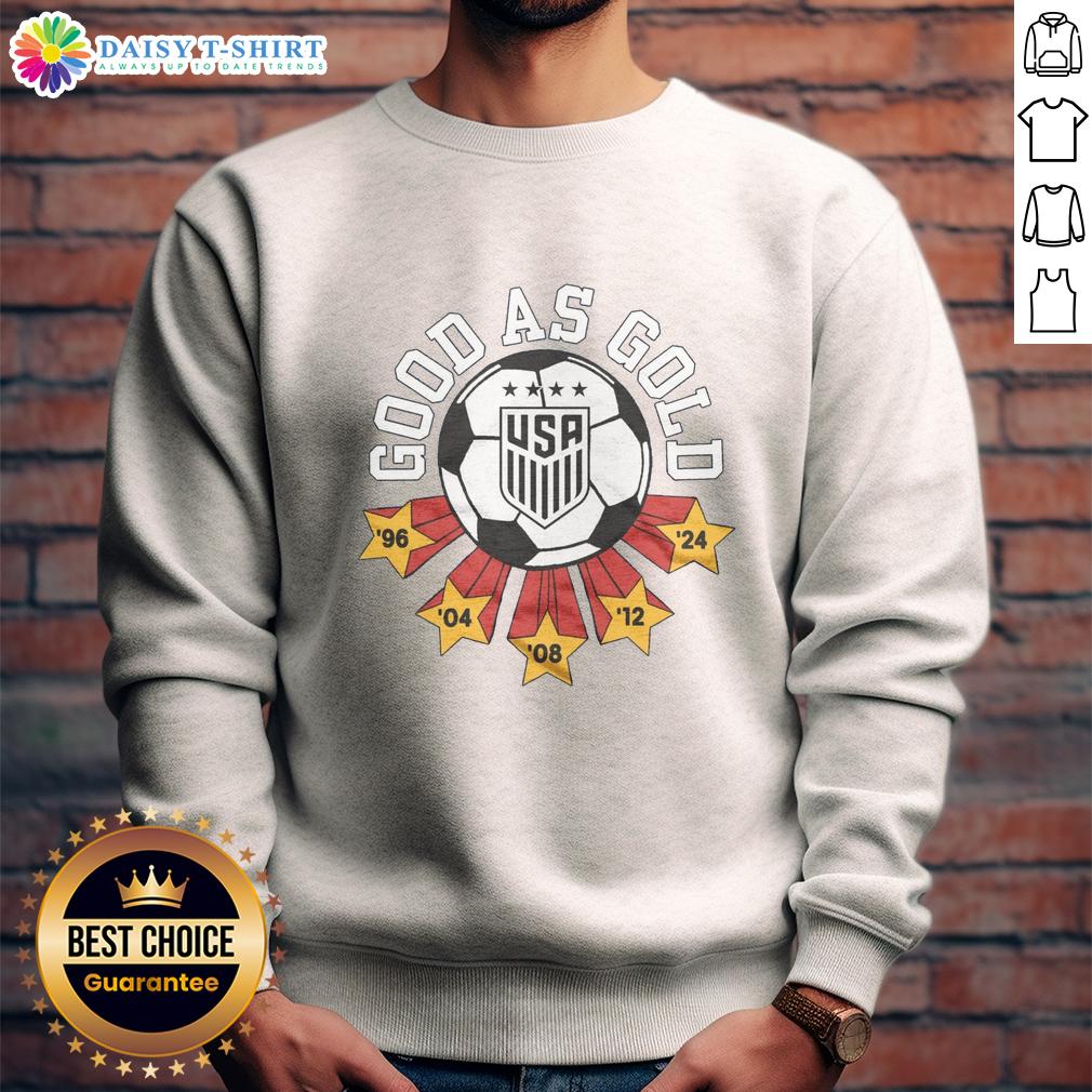 Awesome Uswnt Good As Gold Sweatshirt Awesome USWNT Good as Gold sweatshirt featuring bold graphics and a comfortable fit, perfect for soccer fans.