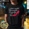 Alt Text: Awesome 'What Would Miranda Priestly Do' The Devil Wears Prada T-Shirt featuring stylish design and bold lettering.