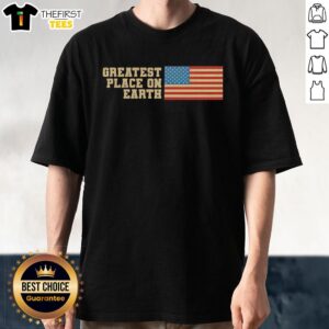 Retro American Flag T-Shirt featuring 'Top Greatest Place On Earth' design, perfect for patriotic fashion lovers.