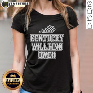 Good Kentucky Will Find Oweh Ladies Tee featuring stylish design and comfortable fit for women, perfect for casual wear.