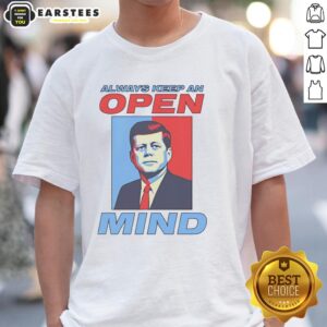 Alt Text: Retro T-Shirt featuring a portrait of John F. Kennedy with the phrase Always Keep An Open Mind in bold lettering.