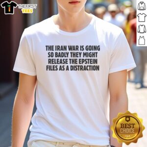 Premium t-shirt featuring a satirical design on the Iran War and Epstein files distraction, perfect for bold statement wear.