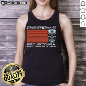 Awesome Cyberdyne projecting a better future robot company tank top featuring a futuristic design and vibrant colors.