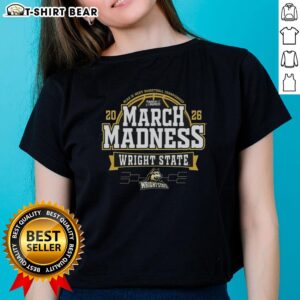 Nice Wright State Raiders 2026 Men's Basketball March Madness ladies tee featuring team logo and stylish design.