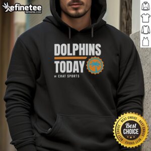 Premium Miami Dolphins Today hoodie by Chat Sports, featuring team logo and stylish design for fans.