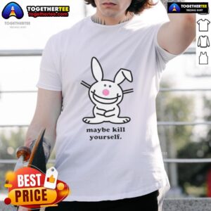 Official Bunny Maybe Kill Yourself T-Shirt featuring a playful bunny graphic and bold text design, perfect for casual wear.