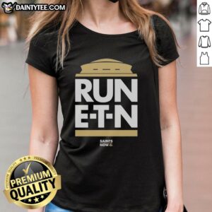 Good Run E T N Saints Now Ladies Tee featuring stylish design and soft fabric for women fans of the New Orleans Saints.