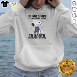Cute Snoopy hoodie with 'I'm not short, I'm just more down' design, perfect for cozy casual wear.