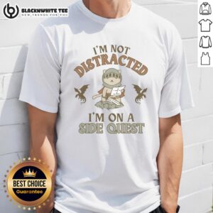 Alt Text: Awesome I'm Not Distracted I'm On A Side Quest T-Shirt featuring playful text design for gamers and adventurers.