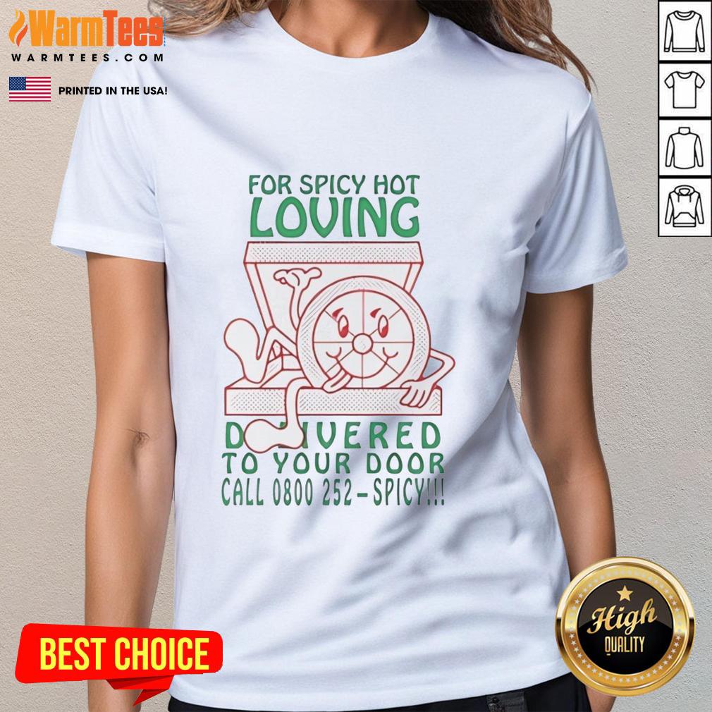 cute-for-spicy-hot-loving-delivered-to-your-door-ladies-tee Alt Text: Cute for Spicy Hot Loving Ladies Tee, perfect for delivery to your door, featuring a stylish design and comfortable fit.