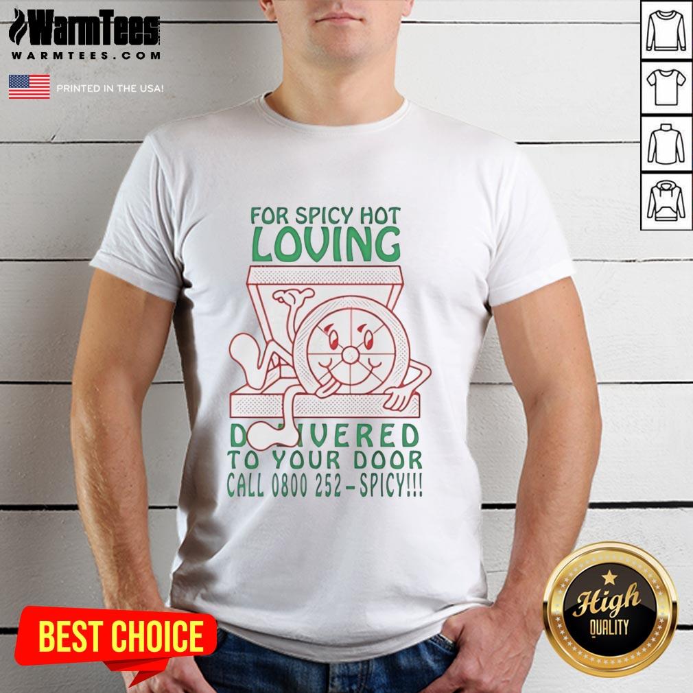 cute-for-spicy-hot-loving-delivered-to-your-door-t-shirt Alt Text: Cute For Spicy Hot Loving Delivered To Your Door T-Shirt design featuring vibrant colors and playful typography.