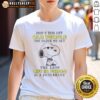 Alt Text: Cute Snoopy graphic on a t-shirt with text Don't Piss Off Old People highlighting humor about aging and life in prison.
