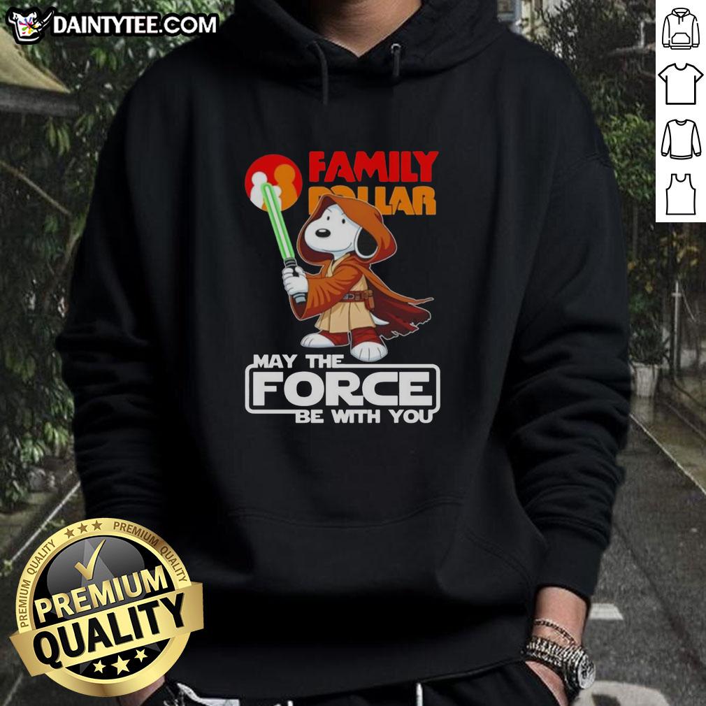 cute-snoopy-family-dollar-and-shop-may-the-force-be-with-you-hoodie Alt Text: Cute Snoopy family hoodie with May the Force Be With You design, perfect for fans at Dollar and Shop.
