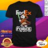 Alt Text: Cute Snoopy FedEx t-shirt featuring 'May the Force Be With You' design for fans of Star Wars and Peanuts.