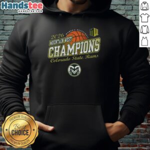 Awesome Colorado State Rams women's basketball 2026 Mountain West Tournament champions hoodie design in green and gold.