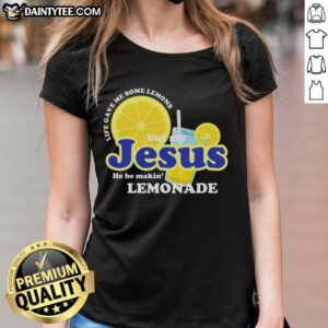 Good Life Gave Me Some Lemons Jesus Lemonade Christian Quote Ladies Tee in vibrant colors, perfect for casual wear.