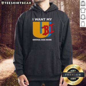 Stylish Nice I Want My UBI hoodie promoting Universal Basic Income in vibrant colors, perfect for casual wear.