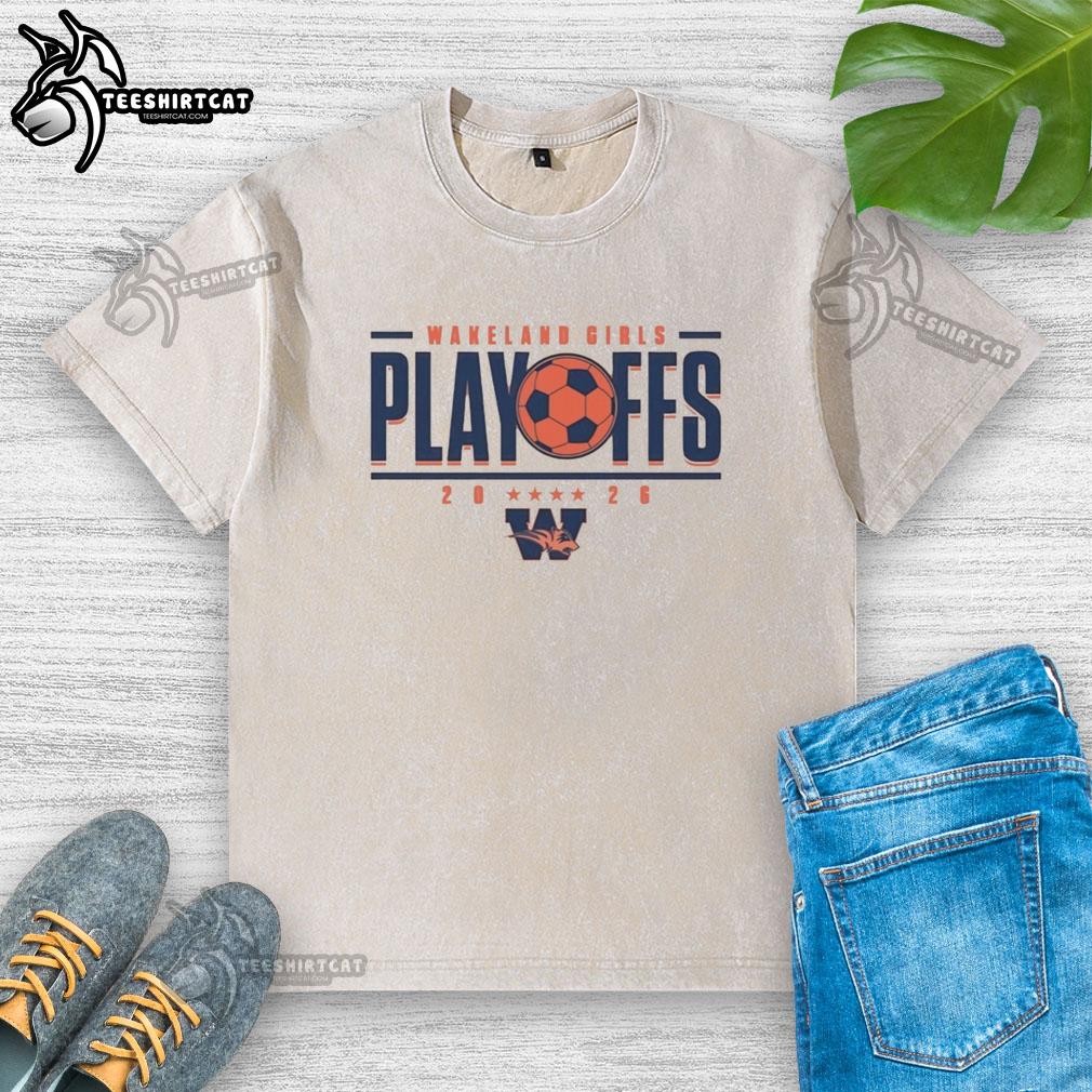 official-wakeland-girls-playoffs-2026-washed-t-shirt Official Wakeland Girls Playoffs 2026 washed t-shirt featuring school colors and logo, perfect for team spirit and events.