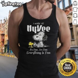 Hot and tired Snoopy wearing a tank top with 'I work at Hy-Vee, it's fine, I'm fine, everything is fine' text.