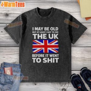 Vintage washed t-shirt featuring 'Awesome, I may be old, but I got to see the UK before it went to shit' design.