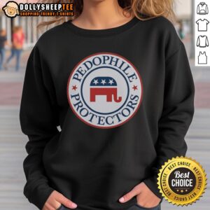 Awesome Pedophile Protectors Republican Sweatshirt featuring bold text and a unique design for political statement wear.