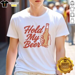 Top Hold My Beer Holding Beer Glass T-Shirt featuring a fun beer graphic, perfect for casual outings and beer lovers.