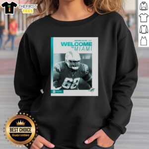 Alt Text: Hot Jamaree Salyer Miami Dolphins sweatshirt featuring vibrant team colors and Welcome to Miami design.