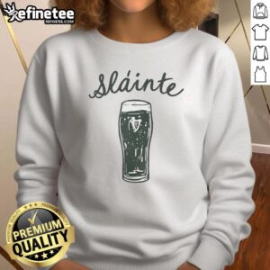 Good St. Patrick's Day Slinte sweatshirt featuring festive green design perfect for celebrating Irish culture.