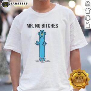 Alt Text: Hot Mr Men of Roger Hargreaves Mr No Bitches T-Shirt featuring a bold graphic design and vibrant colors.