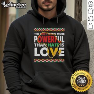 Alt Text: Premium Love Powerful Than Hate Retro Hoodie for Black History Month, showcasing a bold design and vibrant colors.