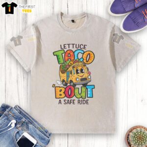 Pretty Taco Bout A Safe Washed T-Shirt featuring a colorful taco graphic on a soft cotton fabric.