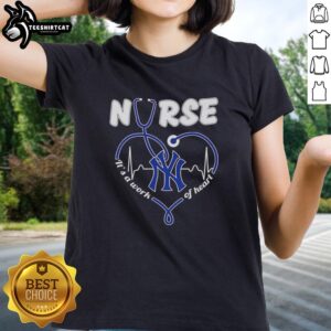Good New York Yankees MLB Nurse It's A Work Of Heart Stethoscope T-Shirt - Image 3