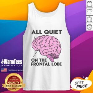 Awesome All Quiet on the Frontal Lobe tank top featuring a unique brain graphic, perfect for neuroscience enthusiasts.