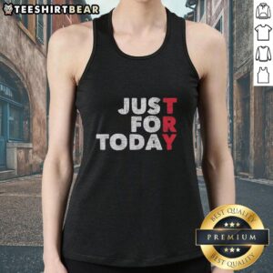 Top Try Just For Today Tank Top in stylish design, perfect for casual wear and summer outfits.