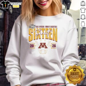 Nice Minnesota Golden Gophers Madness Sweet 16 NCAA Division I Women's Basketball Tournament sweatshirt design.