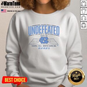 Funny UNC basketball undefeated sweatshirt featuring the Dean E. Smith Center, perfect for Tar Heels fans.