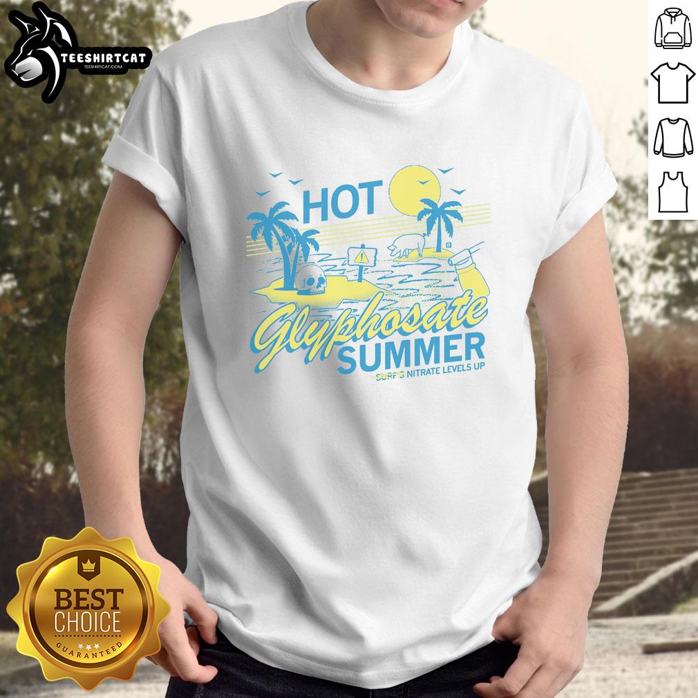 funny-hot-glyphosate-summer-t-shirt-1 Funny Hot Glyphosate Summer T-Shirt featuring a humorous design perfect for summer outings and gardening enthusiasts.