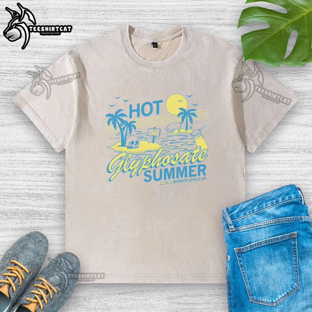 funny-hot-glyphosate-summer-washed-t-shirt Funny hot glyphosate summer washed t-shirt featuring a vibrant design perfect for casual outings or beach days.