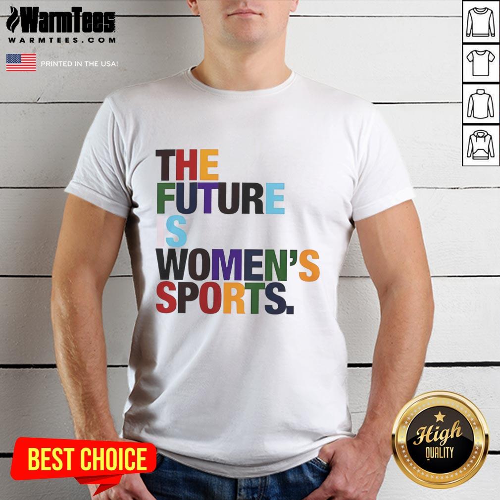 funny-the-future-is-womens-sports-rainbow-graphic-t-shirt-1 Alt Text: Colorful 'The Future Is Women's Sports' rainbow graphic t-shirt featuring a fun design promoting women's athletics.