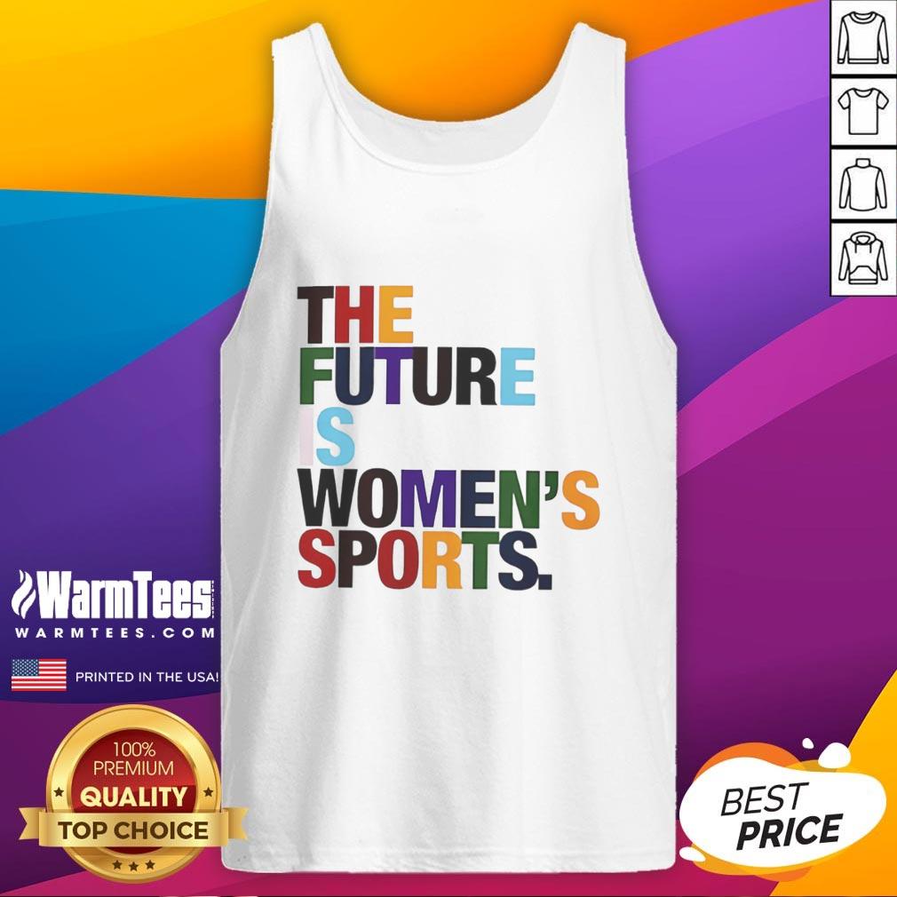 funny-the-future-is-womens-sports-rainbow-graphic-tank-top Funny 'The Future Is Women's Sports' rainbow graphic tank top showcasing vibrant colors and empowering design.
