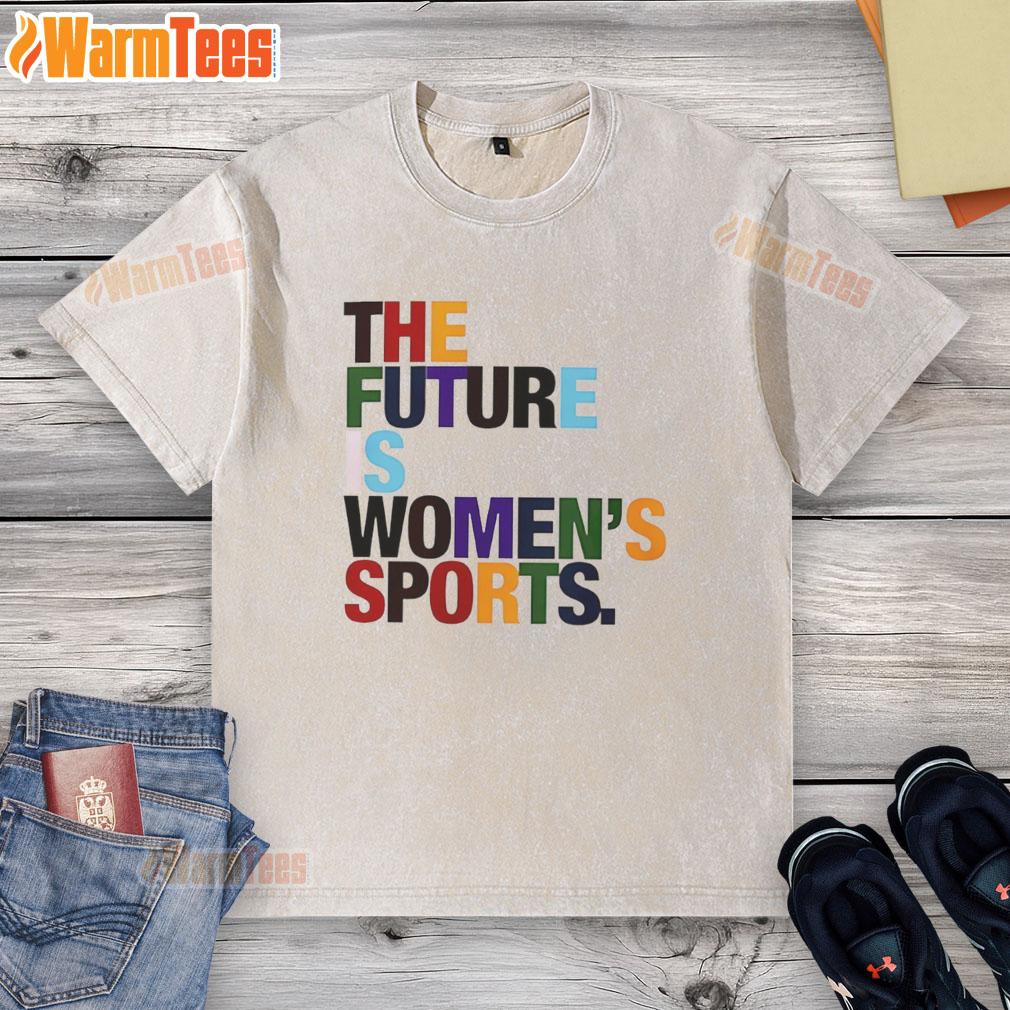 funny-the-future-is-womens-sports-rainbow-graphic-washed-t-shirt Alt Text: Funny Future is Women's Sports rainbow graphic on a washed t-shirt, promoting women's empowerment in athletics.