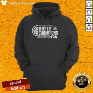 Alt Text: 2025 TCU Horned Frogs Women's Basketball Big 12 Conference Champions hoodie, showcasing team pride and championship spirit.
