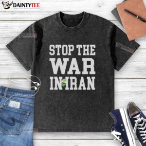 Alt Text: Awesome Stop The War In Iran US Strike Iran washed t-shirt showcasing a bold pro-peace message.