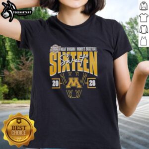 Premium Minnesota Golden Gophers 2026 NCAA Women's Basketball Tournament Sweet 16 Ladies Tee shirt design.