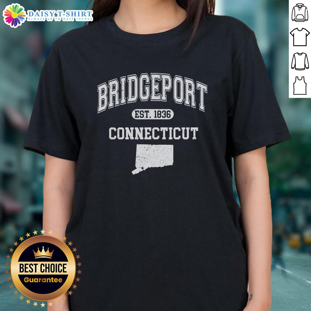Good Bridgeport Connecticut Est. 1836 Varsity Ladies Tee Good Bridgeport Connecticut Est. 1836 Varsity Ladies Tee showcasing a stylish design for casual wear in Connecticut.