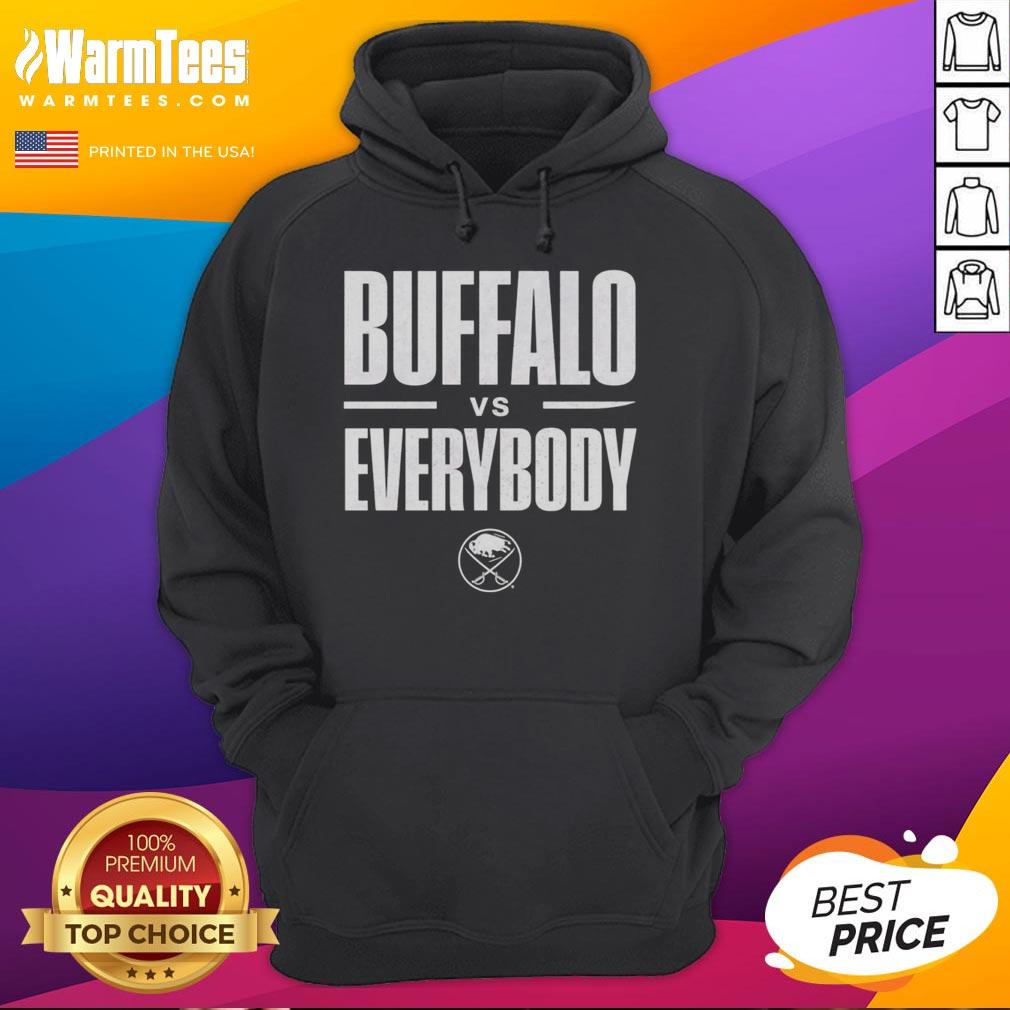 good-buffalo-sabres-vs-everybody-hoodie Good Buffalo Sabres Vs Everybody T-Shirt - Image 6